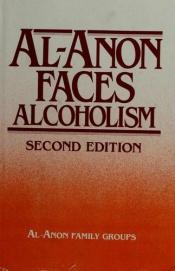 book cover of Al Anon Faces Alcoholism by Al-Anon Family Group Head Inc