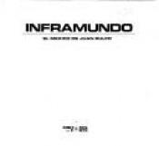 book cover of Inframundo: El Mexico De Juan Rulfo by Juan Rulfo