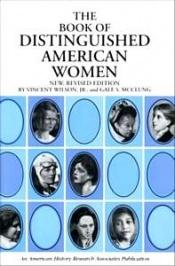 book cover of The Book of Distinguished American Women by Vincent Jr. Wilson
