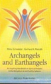book cover of Archangels and Earthangels by Petra Schneider