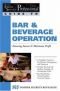 The Food Service Professionals Guide to Bar & Beverage Operation: Ensuring Maximum Success (The Food Service Professionals Guide to, 11)