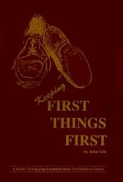 book cover of Keeping First Things First by John Gile