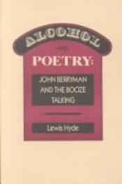 book cover of Alcohol and poetry by Lewis Hyde