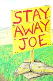 book cover of Stay Away, Joe by Dan Cushman