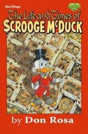 book cover of The Life and Times of Scrooge McDuck. Softcover Reprint. by Don Rosa
