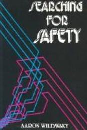 book cover of Searching for safety by Aaron Wildavsky