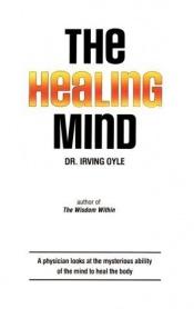 book cover of Healing Mind by Irving (Dr.) OYLE