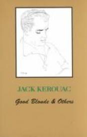 book cover of Good Blonde & Others by Jack Kerouac