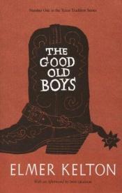 book cover of The good old boys by Elmer Kelton