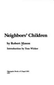 book cover of One of the neighbors' children by Robert Mason