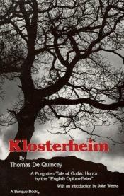 book cover of Klosterheim, or, The masque by Thomas De Quincey
