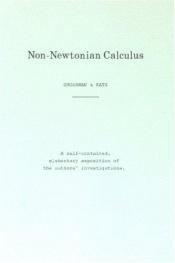 book cover of Non-Newtonian Calculus by Michael Grossman & Robert Katz