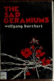 book cover of The Sad Geraniums, and Other Stories by Wolfgang Borchert