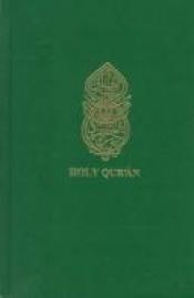 book cover of The Holy Qur'an with English Translation and Commentary by n/a