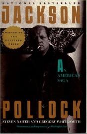 book cover of Jackson Pollock: An American Saga by Steven Naifeh