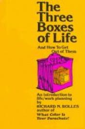 book cover of The three boxes of life by Richard Nelson Bolles