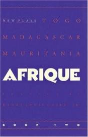 book cover of Afrique Book Two: New Plays by Henry Louis Gates, Jr.