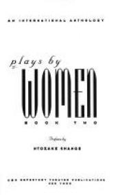 book cover of Plays by Women: Book Two: An International Anthology (Ubu Repertory Theater Publications) by Ntozake Shange