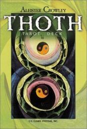 book cover of Crowley Thoth Tarot Deck Standard by Алистер Кроули