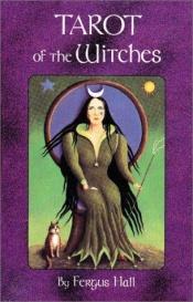 book cover of Tarot of the Witches Deck by Stuart R. Kaplan