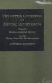 book cover of Musculoskeletal System, Part 1: Anatomy, Physiology, and Metabolic Disorders --1987 publication by Frank H. Netter