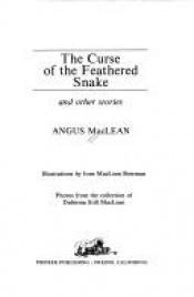 book cover of The curse of the Feathered Snake and other stories by Angus Maclean