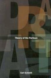 book cover of Teoria del partigiano: note complementari al concetto di politico by Carl Schmitt