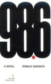 book cover of 98.6 by Ronald Sukenick