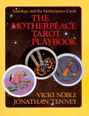 book cover of Motherpeace tarot playbook by Vicki Noble
