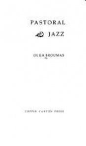 book cover of Pastoral Jazz by Olga Broumas