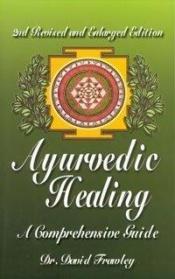 book cover of Ayurvedic healing by David Frawley