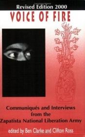 book cover of Voice Of Fire: Communiques And Interviews From The Zapatista National Liberation Army by Subcomandante Marcos