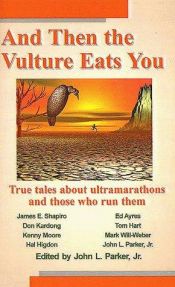 book cover of And Then the Vulture Eats You by John L. Parker, Jr.