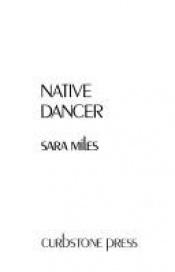 book cover of Native Dancer by Sara Miles