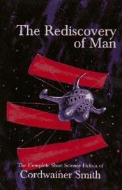 book cover of The Rediscovery of Man by コードウェイナー・スミス