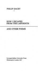 book cover of How I Escaped from the Labyrinth and Other Poems by Philip Dacey