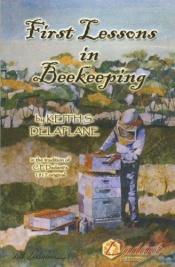 book cover of First Lessons in Beekeeping by Keith Delaplane
