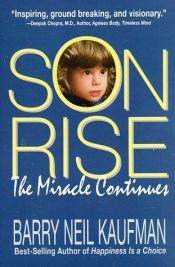 book cover of Son Rise: The Miracle Continues by Barry Neil Kaufman