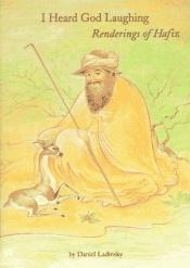 book cover of I heard God laughing : poems of hope and joy by Hafiz