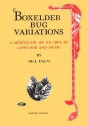 book cover of Boxelder Bug Variations: A Meditation on an Idea in Language and Music by Bill Holm