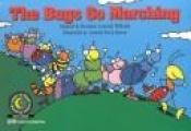 book cover of The bugs go marching [Big book] by Rozanne Lanczak Williams