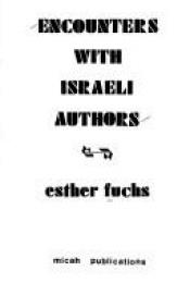 book cover of Encounters With Israeli Authors by Esther Fuchs