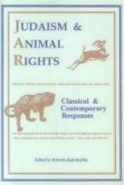 book cover of Judaism and Animal Rights: Classical and Contemporary Responses by Roberta Kalechofsky