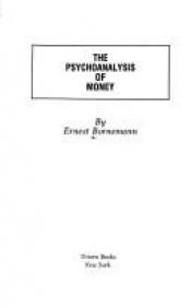 book cover of The psychoanalysis of money by Ernest Bornemann
