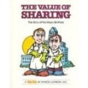 book cover of The value of sharing : the story of the Mayo brothers by Spencer Johnson