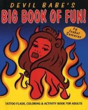 book cover of Devil Babe'S Big Book of Fun by Isabel Samaras