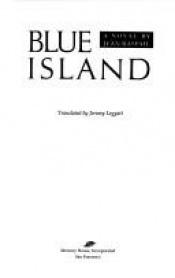 book cover of Blue Island by Jean Raspail