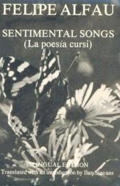 book cover of Sentimental songs = by Felipe Alfau