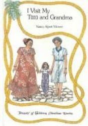 book cover of I Visit My Tutu and Grandma (Treasury of Children's Hawaiian Stories) by Nancy Alpert Mower