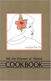 book cover of We the Women of Hawaii Cookbook by Jean Keys